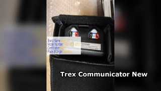อุปกรณ์สื่อสาร Trex ใหม่